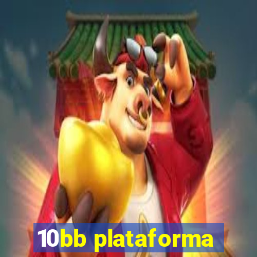 10bb plataforma